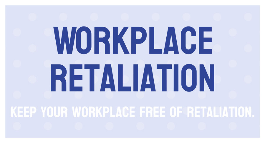 Workplace Retaliation
